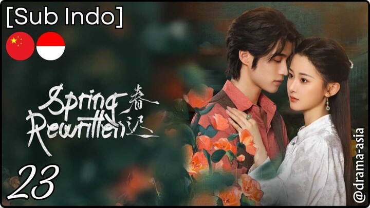 [Sub Indo] Spring Rewritten – Eps. 23 (2025)