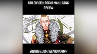 5th division tokyo manji gang review fyp weabotaku tokyorevengers mucho