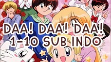 Daa! Daa! Daa! 1-10 Sub Indo
