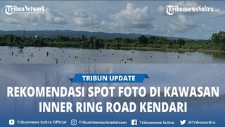 3 Rekomendasi Spot Foto di Kawasan Inner Ring Road Kota Kendari Sulawesi Tenggara