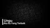 Ungu - Jika Itu Yang Terbaik (lirik)