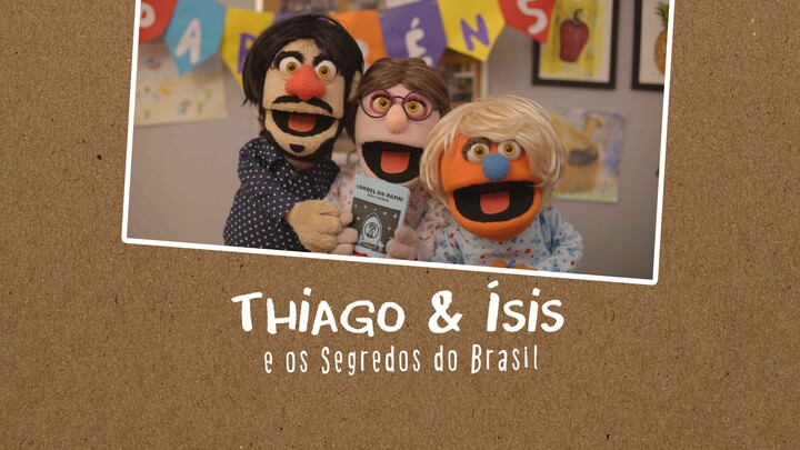 Thiago e Ísis e os Segredos do Brasil - Assista na Box Brazil Play!