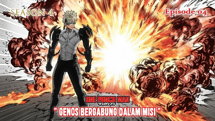 One Punch Man (Season 4) - Episode 04 [Bahasa Indonesia] - " Genos Bergabung Dalam Misi "