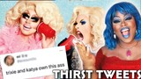 These Queens Are EVERYTHING | Trixie & Katya Read Thirst Tweets | REACTION