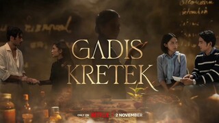 NEW TEASER OF SERIAL NETFLIX"GADIS KRETEK"