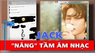 👉JACK RẤT CÓ THỂ SẼ COMEBACK Trên một nền nhạc mang TẦM QUỐC TẾ? Đỉnh cao của sự công hiến là ĐÂY!