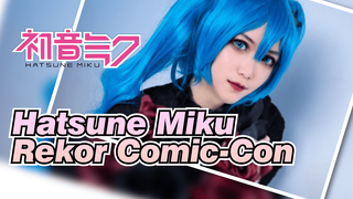 Hatsune Miku|Rekor Comic-Con Untuk Hari Nasional 2020 cicf（Miku）