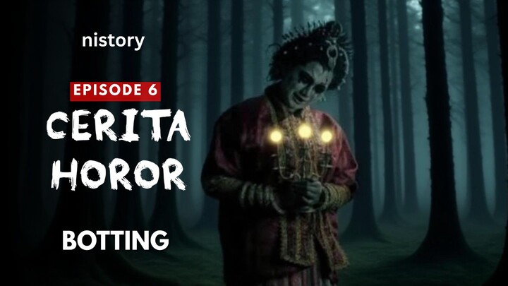 HANTU BOTTING (Pengantin) | storytelling horror
