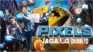 TINAGALOG PASILIP EKSENA SA PIXELS ( ACTION/ COMEDY/SCI-FI)