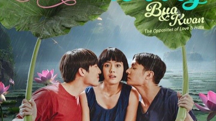 EP.1 E-Bua Gup Ai Kwan |The Opposites of Love and Hate | [Eng sub]