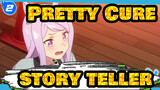 Pretty Cure|【MAD】story teller【Uma Musume】_2