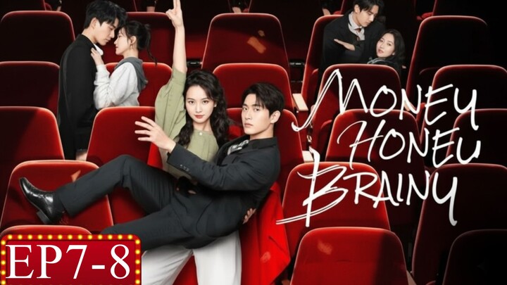 Money Honey Brainy Ep 7-8 [Eɴɢ Sᴜʙ] 2025