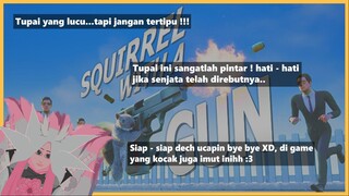 -+[Menjadi tupai imut ! tapi jangan tertipu aslinya berbahaya dan jenius, dan gerakannya cepat]+-