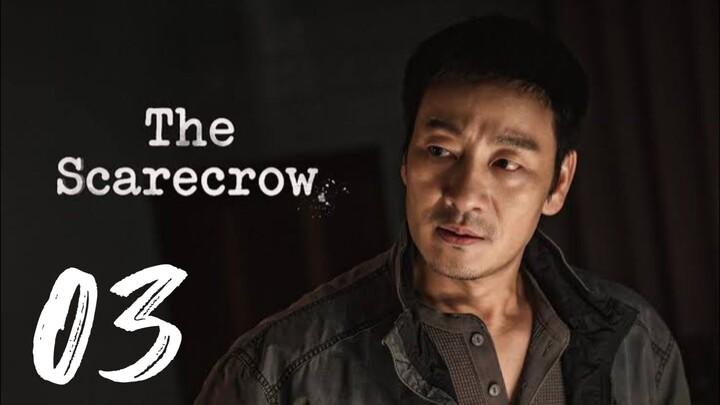THE SCARECROW EPISODE 3 ENG SUB