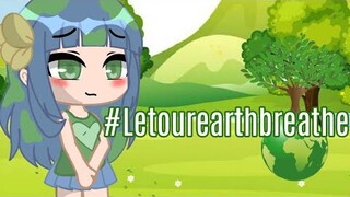 🌳LET OUR EARTH BREATHE🌳💨
