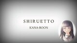 Lagu penyemangat | Shiruetto ~ KANA-BOON | lirik + terjemahan