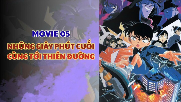 Conan Movie 5 - Những Giây Cuối Cùng Tới Thiên Đường (lồng tiếng)