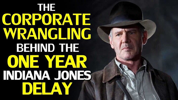 INDIANA JONES pushed back A YEAR, to 2023: The Corporate 'Game of Thrones' behind the Delay