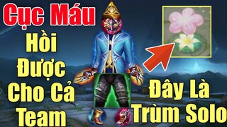 Sau khi cục máu có skin mới thi có thể hồi máu cho cả team - Trùm đá quý  solo một tay