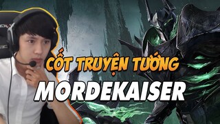 CỐ TRUYỆN TƯỚNG: MORDEKAISER - KẺ SẼ HỦY DIỆT NOXUS