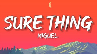 Miguel - Sure Thing (Lyrics)