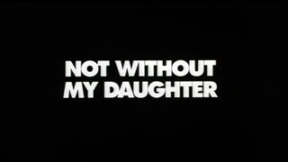 Not Without My Daughter (film)