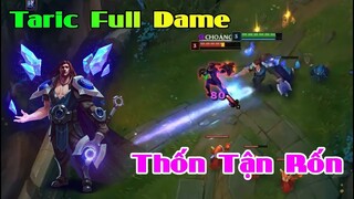 Taric Full Dame | Khỏe Lắm - Đừng Có Đùa | ThrowThi