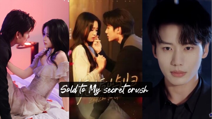 <梔梔嶼歸>Sold to My Secret Crush | Li Zi Jie ❤️ Wu Jia Lu