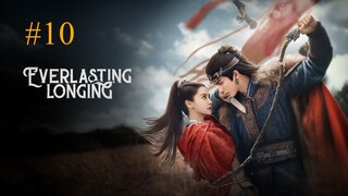 Everlasting Longing-S1E10-2025 الترجمة العربية