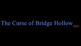 The Curse of Bridge Hollow 2022