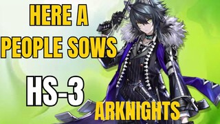 HS-3 Here A People Sows Arknights