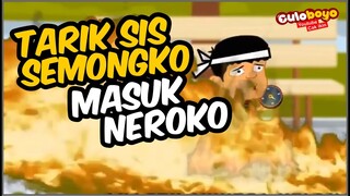 TARIK SIS SEMONGKO, JUALAN BISA BIKIN MASUK NERAKA - Cak Ikin Culoboyo