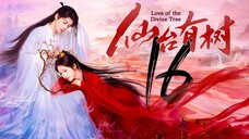 EP16 Love.of.the.Divine.Tree (2025)