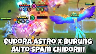 EUDORA ASTRO X BURUNG NATURE SPIRIT LING SKILL 3!! AUTO SPAM CHIDORI!! MAGIC CHESS MOBILE LEGENDS