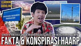 Gempa Turki Disebabkan Senjata Rahasia Amerika? Apa itu HAARP? | Learning By Googling
