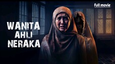 wanita ahli neraka full movie 2024