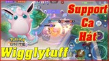 Pokémon UNITE: Wigglytuff - Support Thích Làm Ca Sỹ, Cực Trâu Lại Lắm Khống Chế