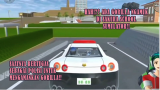 HAH!?? ADA GORILLA NGAMUK DI SAKURA SCHOOL SIMULATOR!!?? SAATNYA BERTUGAS SEBAGAI POLISI!!