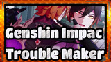 [Genshin Impact|MMD]Trouble Maker-Tartaglia&Zhongli