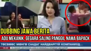 GEGARA MANGGIL NAMA BAPAK, PRIA INI ADU MEKANIK BERSAMA TEMANNYA | DUBBING JAWA BERITA