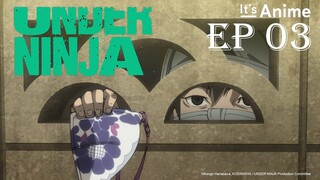 Full Episode 03 | UNDER NINJA | It's Anime［MultiSubs］