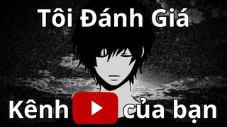 Tôi Đánh Giá Kênh Youtube Của Bạn