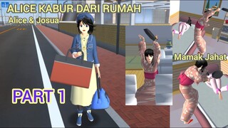 ALICE MEGAN & FRIENDS [ ALICE KABUR DARI RUMAH ] SAKURA SCHOOL SIMULATOR