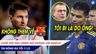 TIN BÓNG ĐÁ TỐI 11/2: Rõ tương lai Messi, nói không với Barca? Bị Rangnick chê, Ronaldo đến PSG