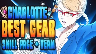 Complete S3 CHARLOTTE Build & Guide (Gear Sets, Teams, Skill Pages & More!) Black Clover Mobile