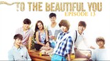 TO THE BEAUTIFUL YOU Episode 13 Tagalog Dubbed