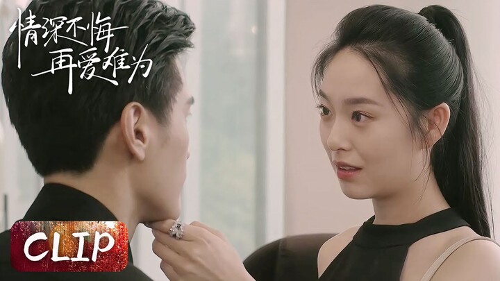 Clip | Desire for control explodes! Mad at brother for fiancée | [Deep Love Love Again 情深不悔，再爱难为]
