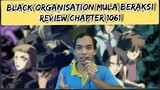 Black Organisation tunjuk belang(Review chapter 1061)|Zahir Asna|Detective Conan Malaysia 🇲🇾🇲🇾🇲🇾