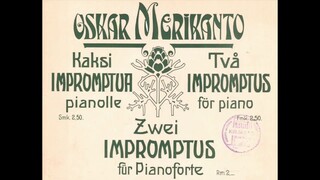 Oskar Merikanto - 2 Impromptus Op. 44 (audio + sheet music)