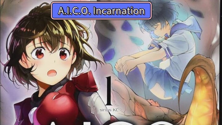 A.I.C.O. Incarnation